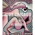 Judy Chicago: Herstory - Hardcover