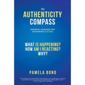 The Authenticity Compass: Essential Guidance for Sustainable Success - Paperback