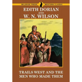 Trails West and Men Who Made Them - Paperback