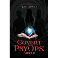 Covert PsyOps: Shield - Paperback