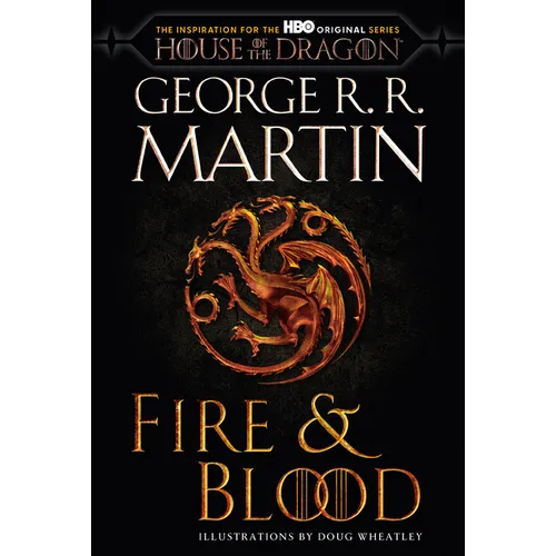 Fire & Blood (HBO Tie-In Edition): 300 Years Before a Game of Thrones - Paperback
