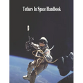 Tethers In Space Handbook - Paperback