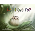 Do I Have To? - Paperback