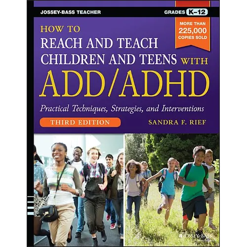 How to Reach and Teach Children and Teens with ADD/ADHD - Paperback