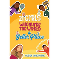 21 Girls Who Made the World a Better Place - Paperback