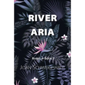 River Aria - Paperback