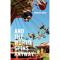 And the World Spins Anyway - Paperback
