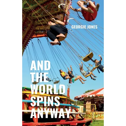 And the World Spins Anyway - Paperback