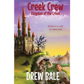 Creek Crew: Kingdom of the Creek - Paperback