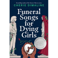 Funeral Songs for Dying Girls - Paperback