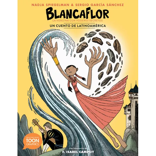 Blancaflor, La Heroína Con Poderes Secretos: Un Cuento de Latinoamérica - Paperback
