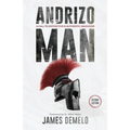 Andrizo Man: A Call To Distinctive & Authentic Manhood - Paperback