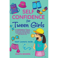 Self Confidence for Tween Girls - Paperback