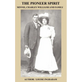 The Pioneer Spirit - Hardcover
