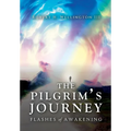 The Pilgrim's Journey: Flashes of Awakening - Hardcover
