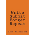 Write, Submit, Forget, Repeat - Paperback