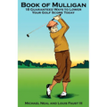 Book Of Mulligan: 18 Guaranteed Ways To Lower Your Golf Score Today - Paperback