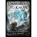 Dangerous To Know: The Chronicles of Breed: Book 1 - Hardcover