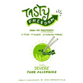 Tasty Freedom: How We Mastered Fear, Illness and Foreign Travel with Severe Food Allergies - Paperback