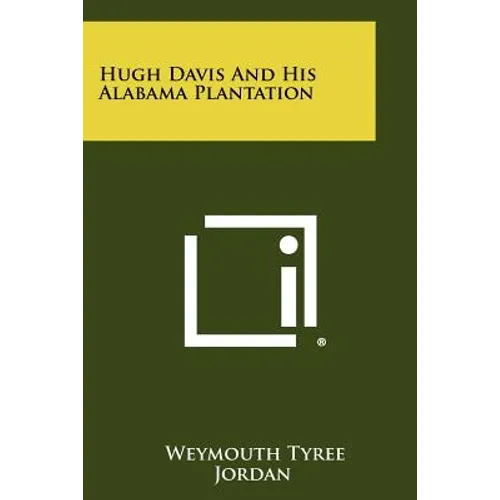 Hugh Davis and His Alabama Plantation - Paperback