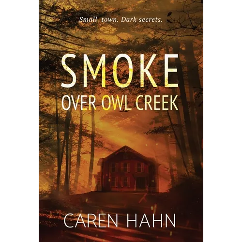 Smoke over Owl Creek - Hardcover