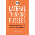 How to Think - Lateral Thinking Puzzles: Brain-Training Puzzles to Help You Think Inventively - Paperback