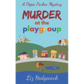 Murder At The Playgroup - Paperback