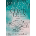 Pagong Cannot Climb Trees - Paperback