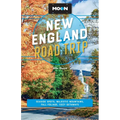 Moon New England Road Trip: Seaside Spots, Majestic Mountains, Fall Foliage, Cozy Getaways - Paperback