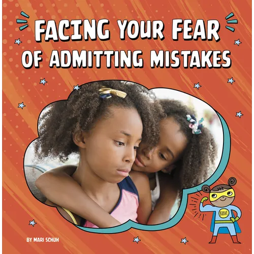 Facing Your Fear of Admitting Mistakes - Paperback