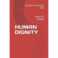 Human Dignity: Theory & Reality - Paperback