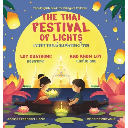 The Thai Festival of Lights - Hardcover