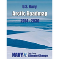 U.S. Navy Arctic Roadmap: 2014-2030 - Paperback