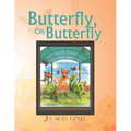 Butterfly, Oh Butterfly - Paperback
