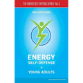 Energy Self-Defense for Young Adults - Paperback