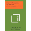 Fremont's Fourth Expedition: A Documentary Account Of The Disaster Of 1848-1849 - Paperback