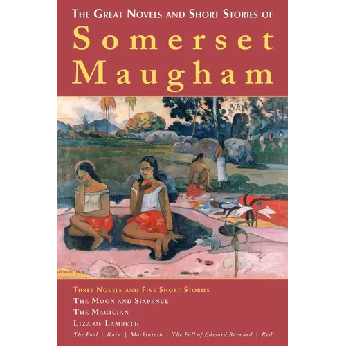 The Great Novels and Short Stories of Somerset Maugham - Paperback
