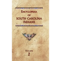 Encyclopedia of South Carolina Indians (Volume Two) - Hardcover