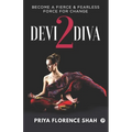 Devi2Diva: Become A Fierce & Fearless Force For Change - Paperback