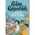 Riley Reynolds Conquers Spring Cleaning - Paperback