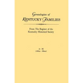 Genealogies of Kentucky Families, from the Register of the Kentucky Historical Society. Voume a - M (Allen - Moss) - Paperback