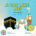 A Cat Like Me! A Fun Hajj Tale - Paperback