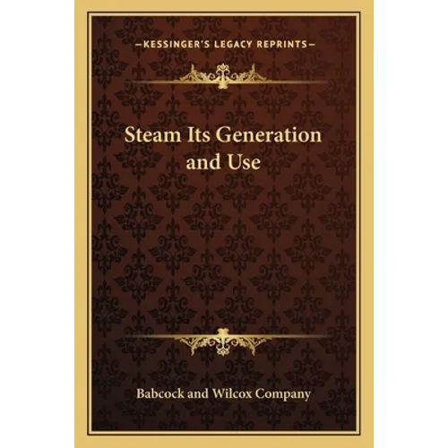 Steam Its Generation and Use - Paperback