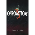 The Opposition: Volume 49 - Paperback
