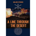 A Line through the Desert: The First Gulf War - Paperback