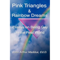 Pink Triangles and Rainbow Dreams - Paperback