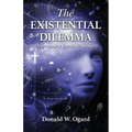 The Existential Dilemma: Overcoming Intrinsic Anxiety - Paperback