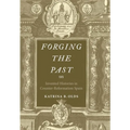 Forging the Past: Invented Histories in Counter-Reformation Spain - Hardcover