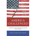 America Challenged: The New Politics of Race, Education, and Culture - Hardcover