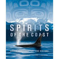 Spirits of the Coast: Orcas in Science, Art and History - Hardcover